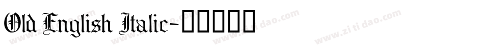 Old English Italic字体转换